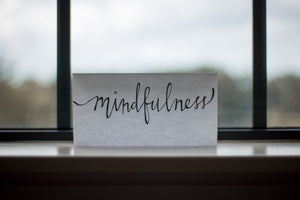 3 Tips for Meaningful Mindfulness